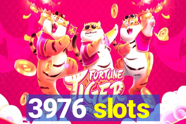 3976 slots